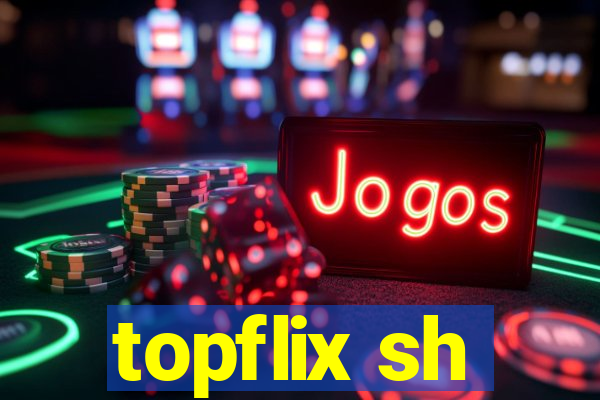 topflix sh